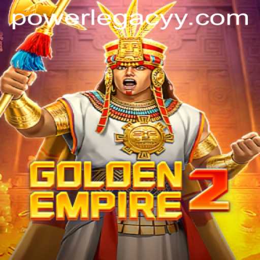 GoldenEmpire2: A New Era of Strategy and Adventure with POWERLEGACY