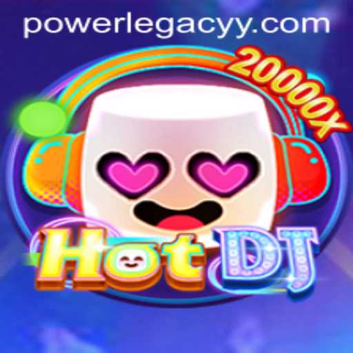 HotDJ: The Powerhouse Gaming Experience with POWERLEGACY