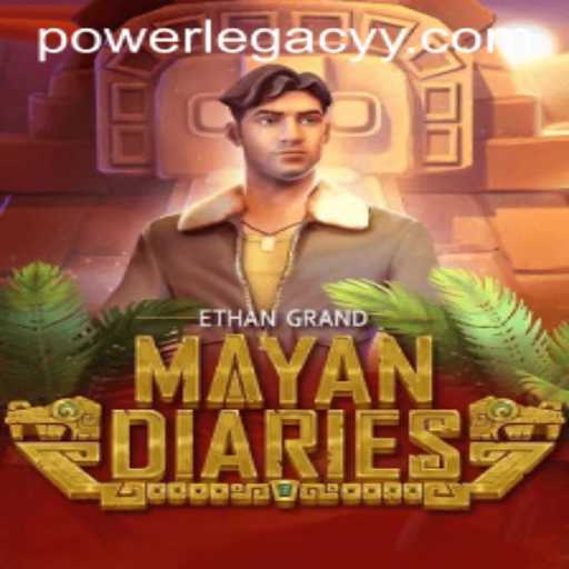 The Enthralling Adventure of MayanDiaries: Unveiling POWERLEGACY